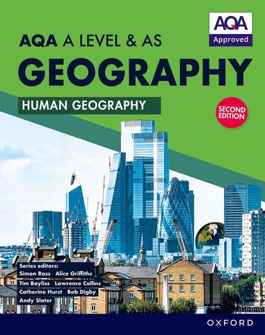 Simon Ross, Lawrence Collins, Alice Griffiths, Bob Digby, Catherine Hurst, Andy Slater - AQA A Level & AS Geography: Human Geography second edition Student Book, Häftad