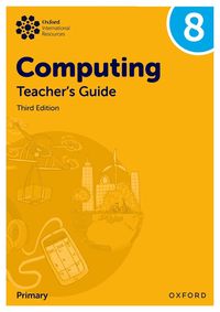 bokomslag Oxford International Lower Secondary Computing: Teacher's Guide 8