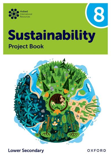 Rebecca Tudor, Jaimie P. Cloud - Oxford International Sustainability: Project Book 8 (Lower Secondary), Häftad