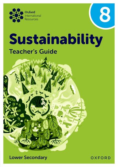 Rebecca Tudor, Jaimie P. Cloud - Oxford International Sustainability: Teacher's Guide 8 (Lower Secondary), Häftad