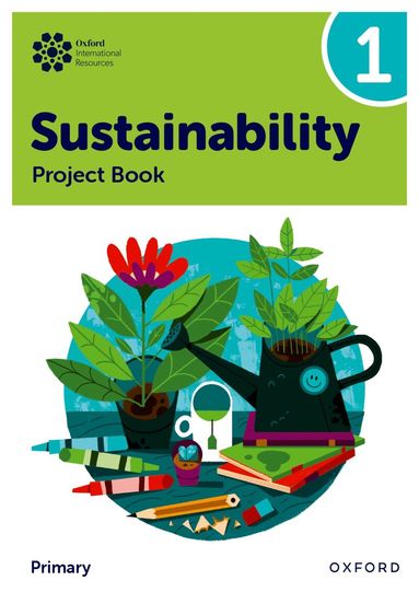 Jody Ellenby, Jaimie P. Cloud - Oxford International Sustainability: Project Book 1 (Primary), Häftad