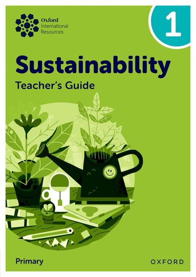 Jody Ellenby, Jaimie P. Cloud - Oxford International Sustainability: Teacher's Guide 1 (Primary), Häftad