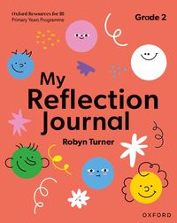 bokomslag Oxford Resources for IB PYP: My Reflection Journal Grade 2