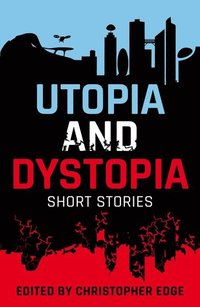 bokomslag Rollercoasters: Utopia and Dystopia: Short Stories