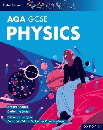 Oxford Smart AQA GCSE Sciences: Physics Student Book 1