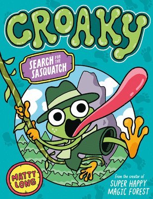 bokomslag Croaky: Search for the Sasquatch