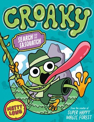 bokomslag Croaky: Search for the Sasquatch: Volume 1