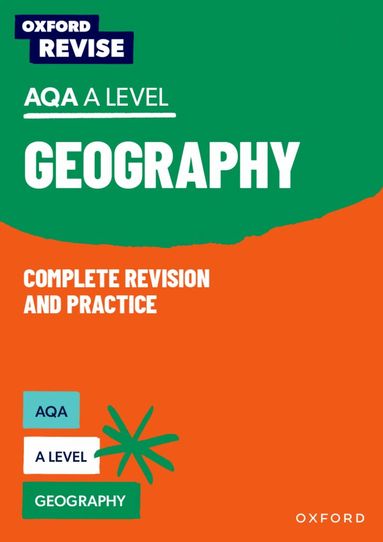 Rebecca Priest, Rob Bircher, Lucy Scovell, Alice Griffiths - Oxford Revise: AQA A Level Geography Complete Revision and Practice, Häftad