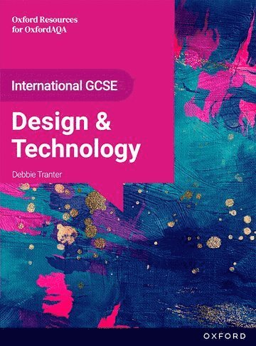 OxfordAQA International GCSE Design and Technology: Product Design (9252) 1