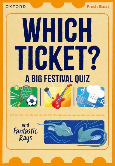 bokomslag Read Write Inc. Fresh Start Readers: Book 3: Which Ticket? A Big Festival Quiz & Fantastic Rays