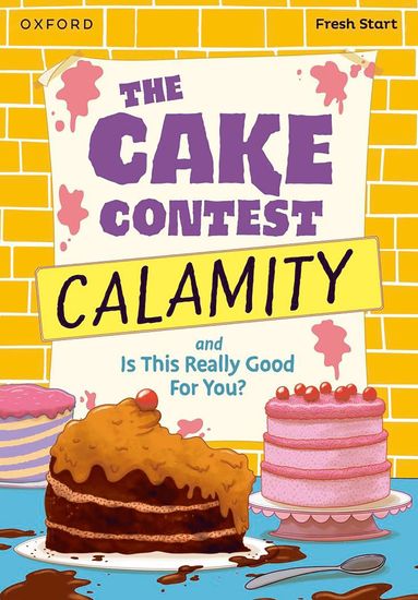bokomslag Read Write Inc. Fresh Start Readers: Book 9: The Cake Contest Calamity & Is This Really Good For You?