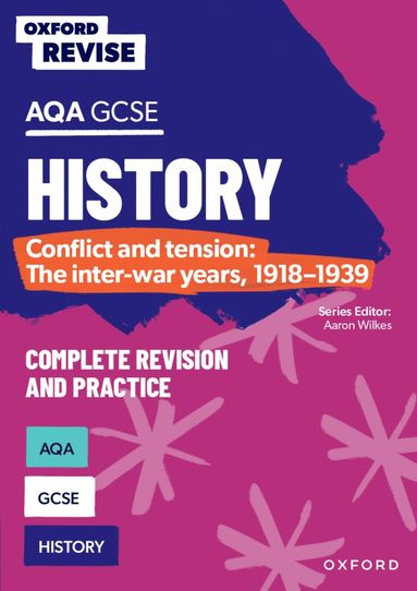 bokomslag Oxford Revise: AQA GCSE History: Conflict and tension: The inter-war years, 1918-1939 Complete Revision and Practice