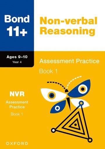 Bond 11+: Bond 11+ Non-verbal Reasoning Assessment Practice 9-10 Years Book 1 1