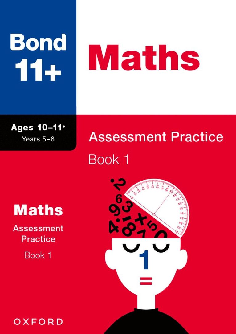 Andrew Baines, Bond 11+, Bond 11 - Bond 11+ Maths Assessment Practice Papers Age 10-11+ Years: Book 1 (for GL Assessment & other 11 plus exams), Häftad