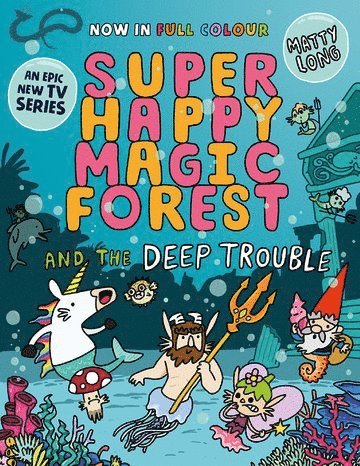 Super Happy Magic Forest and the Deep Trouble