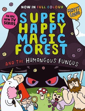 Super Happy Magic Forest and the Humongous Fungus 1