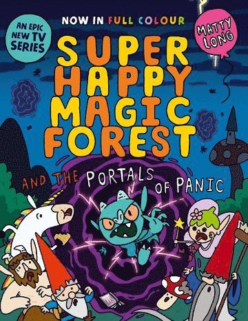 Matty Long - Super Happy Magic Forest and the Portals of Panic, Häftad