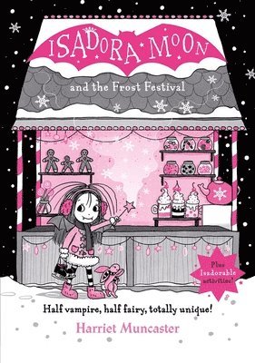 Harriet Muncaster - Isadora Moon and the Frost Festival: Volume 19, Inbunden