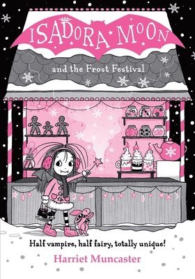 Harriet Muncaster - Isadora Moon and the Frost Festival, Häftad. Tillgänglighet: Lägg i varukorg
