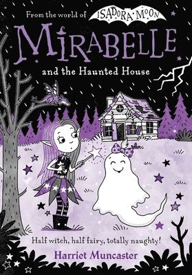 Harriet Muncaster - Mirabelle and the Haunted House, Häftad