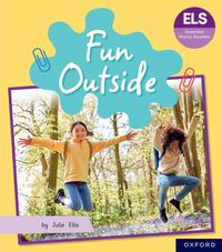 bokomslag Essential Letters and Sounds: Essential Phonic Readers: Oxford Reading Level 5: Fun Outside