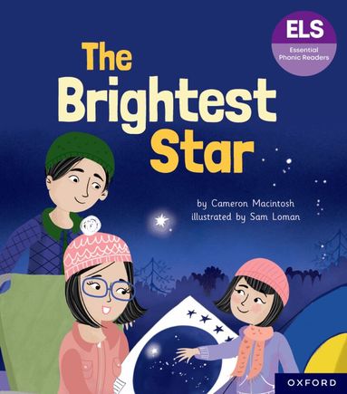 Cameron Macintosh - Essential Letters and Sounds: Essential Phonic Readers: Oxford Reading Level 5: The Brightest Star, Häftad