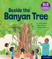 bokomslag Essential Letters and Sounds: Essential Phonic Readers: Oxford Reading Level 6: Beside the Banyan Tree