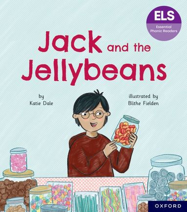 bokomslag Essential Letters and Sounds: Essential Phonic Readers: Oxford Reading Level 6: Jack and the Jellybeans