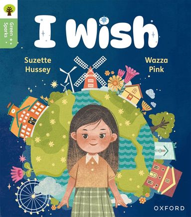 Suzette Hussey - Oxford Reading Tree Green Sparks: Level 1: I wish, Häftad