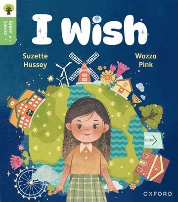 Suzette Hussey - Oxford Reading Tree Green Sparks: Level 1: I wish, Häftad