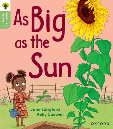 Jane Langford - Oxford Reading Tree Green Sparks: Level 1+: As Big as the Sun, Häftad