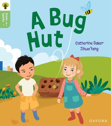 Catherine Baker - Oxford Reading Tree Green Sparks: Level 1+: A Bug Hut, Häftad