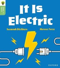 bokomslag Oxford Reading Tree Green Sparks: Level 1+: It Is Electric