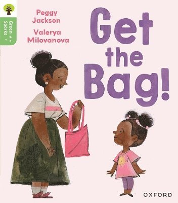 bokomslag Oxford Reading Tree Green Sparks: Level 2: Get the Bag!
