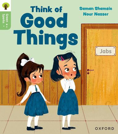 Saman Shamsie - Oxford Reading Tree Green Sparks: Level 3: Think of Good Things, Häftad