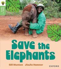 bokomslag Oxford Reading Tree Green Sparks: Level 6: Save the Elephants