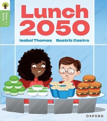 bokomslag Oxford Reading Tree Green Sparks: Level 6: Lunch 2050