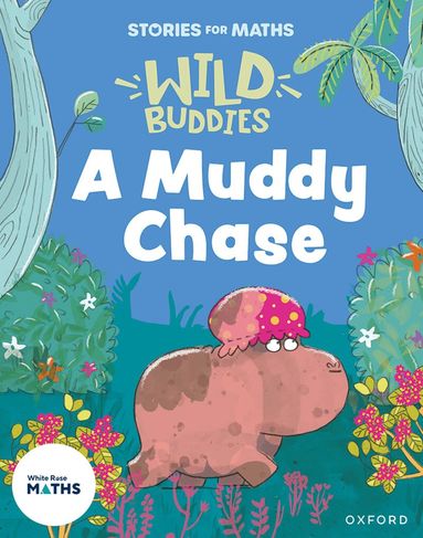 Abbie Rushton - Stories for Maths: EYFS: A Muddy Chase (Talk about measure and patterns), Häftad