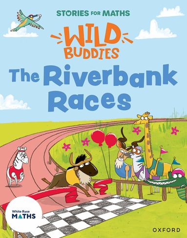 Rachel Russ - Stories for Maths: EYFS: The Riverbank Races (Make connections), Häftad