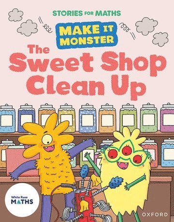 bokomslag Stories for Maths: The Sweet Shop Clean Up