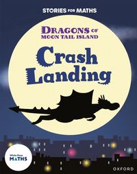 bokomslag Stories for Maths: KS1: Crash Landing (Place value)