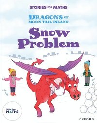 bokomslag Stories for Maths: Oxford Reading Level 7: Snow Problem