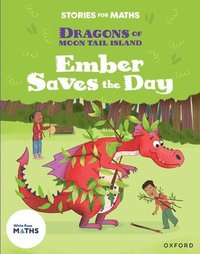 bokomslag Stories for Maths: Oxford Reading Level 7: Ember Saves the Day