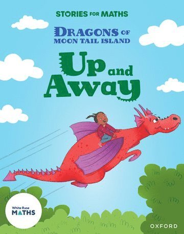 Stories for Maths: Oxford Reading Level 8: Up and Away 1