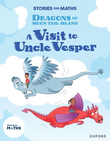 bokomslag Stories for Maths: KS1: A Visit to Uncle Vesper (Position and direction)