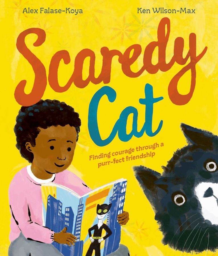 Scaredy Cat: An empowering picture book about finding courage through friendship