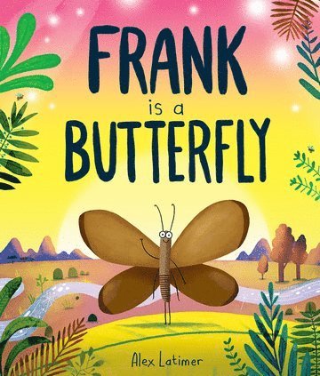 Alex Latimer - Frank is a Butterfly, Häftad