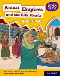 bokomslag KS3 History Depth Study: Asian Empires and the Silk Roads Student Book