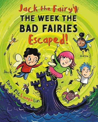 Jack the Fairy: The Week the Bad Fairies Escaped!: Volume 3, Häftad