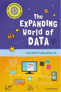 bokomslag The Expanding World of Data: ...and What It Says about Us